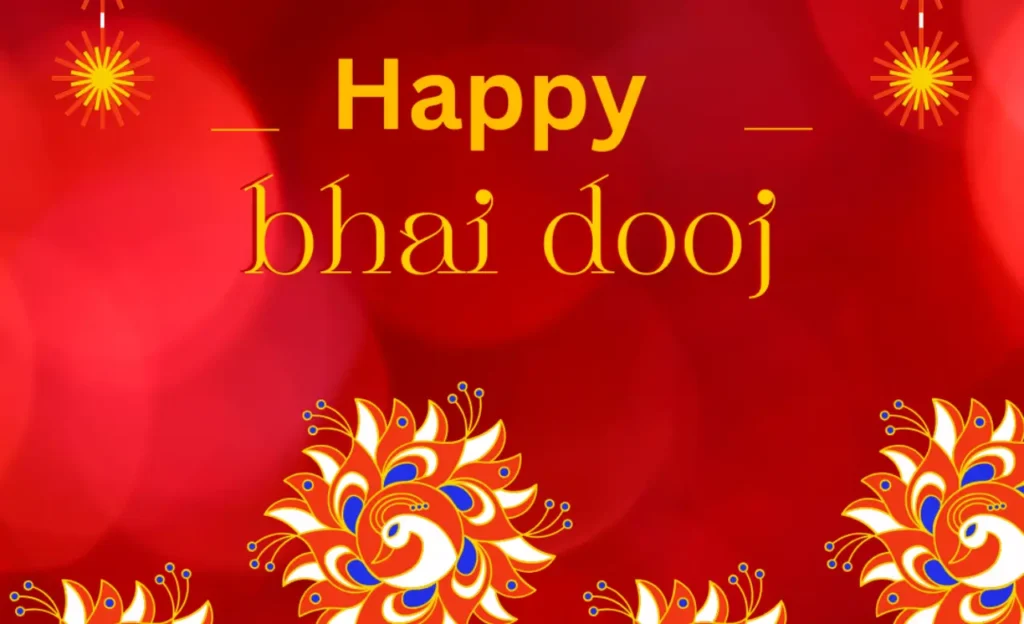Bhai Dooj Ka Mahatva,2024 में भाई दूज का शुभ मुहूर्त,भाई दूज पर तिलक कैसे करे?,भाई दूज का महत्व:,भाई दूज से जुड़ी कथा Bhai Dooj Ka Mahatva