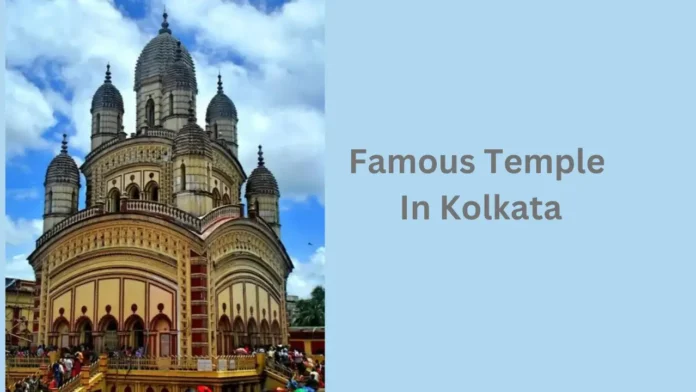 Famous Temple In Kolkata
