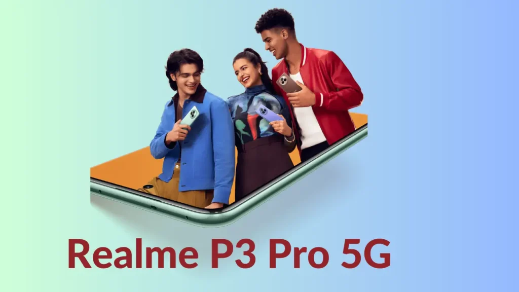 Realme P3 Pro 5G Price,Realme P3 Pro 5G Features,Realme P3 Pro 5G Price & Offer: इसमें क्या ऑफर मिल रहा है?,Realme P3 Pro 5G का डिस्प्ले Realme P3 Pro 5G Price : Realme का लेटेस्ट स्मार्टफोन P3 Pro 5G आज से सेल शुरू, जानें कीमत, ऑफर एवं अन्य दमदार फीचर्स के बारे में।