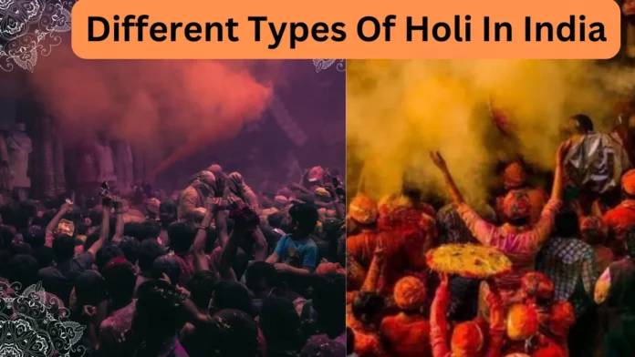 Different Types Of Holi In India