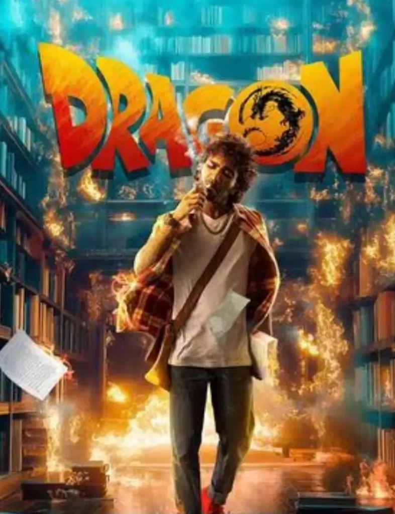 Dragon Movie OTT Release Date,ड्रैगन फिल्म की समीक्षा,ड्रैगन फिल्म की कहानी क्या है,ड्रैगन फिल्म में कलाकारों का प्रदर्शन Dragon Movie OTT Release Date
