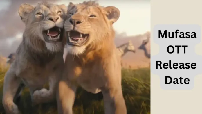Mufasa OTT Release Date