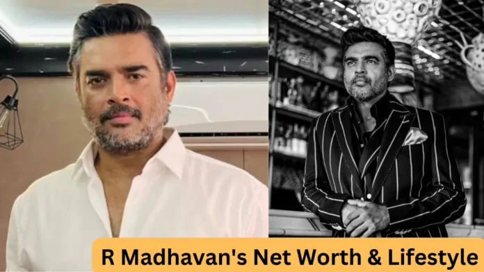R Madhavan's Net Worth & Lifestyle