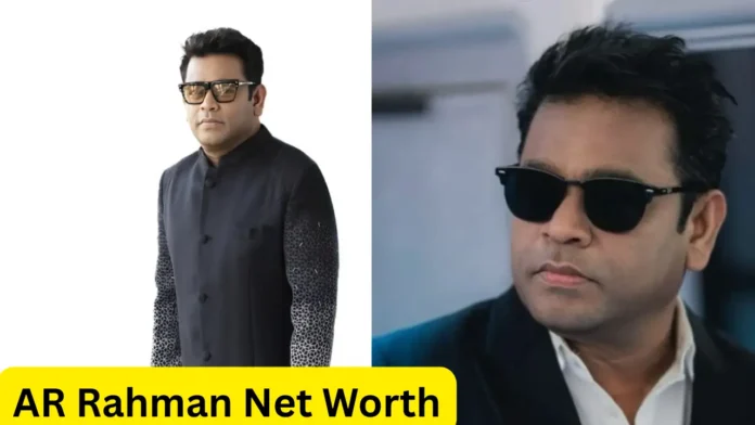 AR Rahman Net Worth