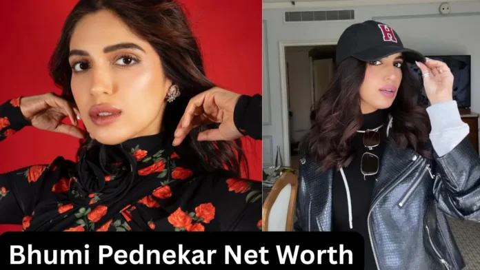 Bhumi Pednekar Net Worth
