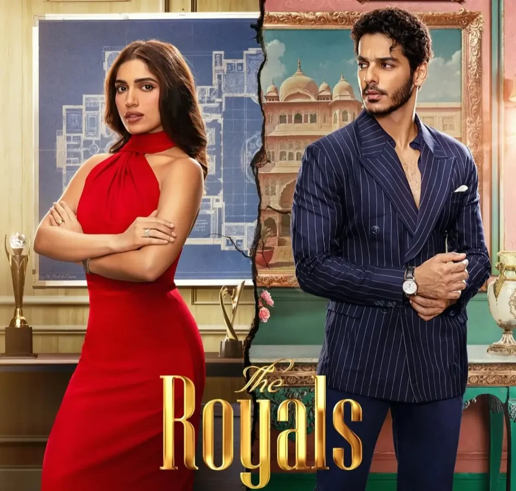The Royals OTT Release Date 2025,द रॉयल्स फिल्म की समीक्षा,द रॉयल्स में कलाकार:,भूमि पेडणेकर के लिए बेहद ख़ास है यह किरदार: The Royals OTT Release Date 2025