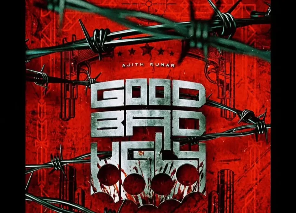 Good Bad Ugly ott Release Date 2025,गुड बैड अगली फिल्म का संक्षिप्त विवरण,थीएटर में ज़बरदस्त परफ़ॉरमेंस,गुड बैड अगली की अनोखी कहानी,गुड बैड अगली फिल्म की स्टार कास्ट एवं निर्देशन Good Bad Ugly ott Release Date 2025