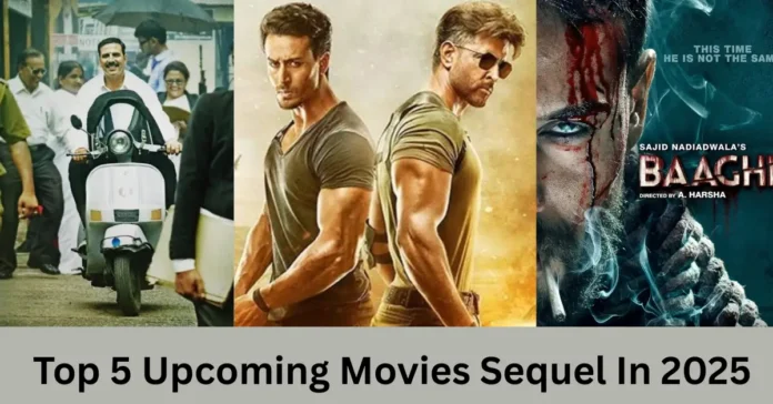 Top 5 Upcoming Movies Sequel In 2025