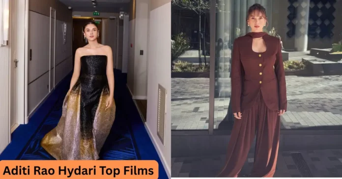 Aditi Rao Hydari Top Films